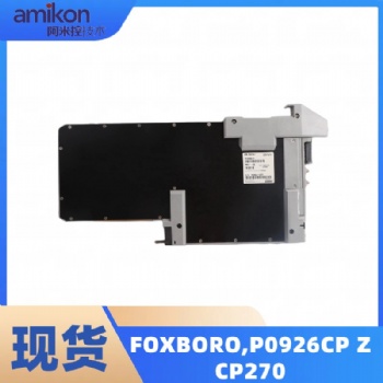 FOXBORO,P0926CP ZCP270模塊